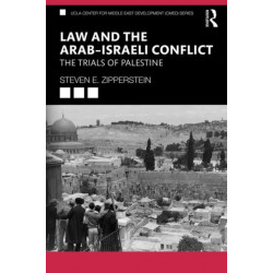 Law and the Arab–Israeli Conflict: The Trials of Palestine