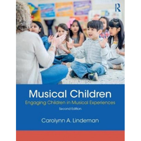 Musical Children: Engaging Children in Musical Experiences