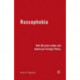 Russophobia: Anti-Russian Lobby and American Foreign Policy