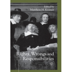 Rights, Wrongs and Responsibilities
