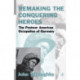 Remaking the Conquering Heroes: The Social and Geopolitical Impact of the Post-War American Occupation of Germany