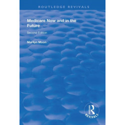 Medicare Now and in the Future