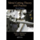 Metal Cutting Theory and Practice