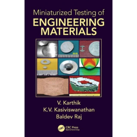 Miniaturized Testing of Engineering Materials