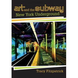 Art and the Subway: New York Underground