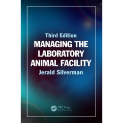 Managing the Laboratory Animal Facility