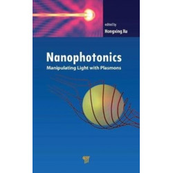 Nanophotonics: Manipulating Light with Plasmons