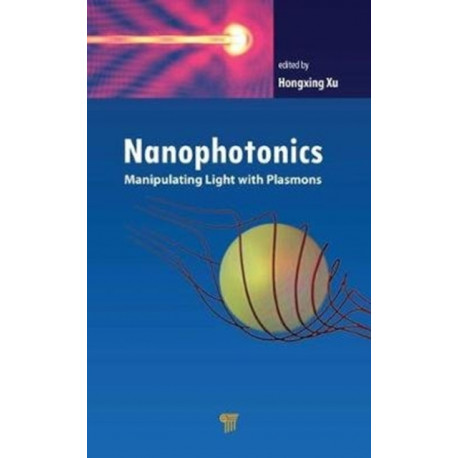 Nanophotonics: Manipulating Light with Plasmons