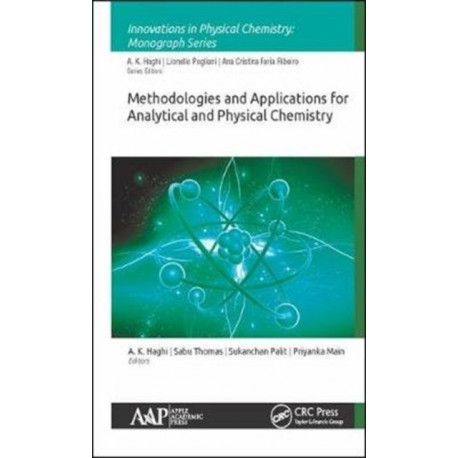 Methodologies and Applications for Analytical and Physical Chemistry