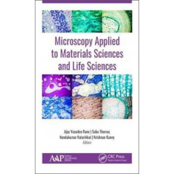 Microscopy Applied to Materials Sciences and Life Sciences