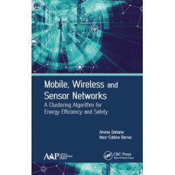 Mobile, Wireless and Sensor Networks: A Clustering Algorithm for Energy Efficiency and Safety