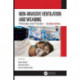 Non-Invasive Ventilation and Weaning: Principles and Practice, Second Edition