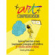 The Art of Comprehension: Exploring Visual Texts to Foster Comprehension, Conversation, and Confidence