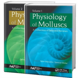 Physiology of Molluscs: A Collection of Selected Reviews, Two-Volume Set