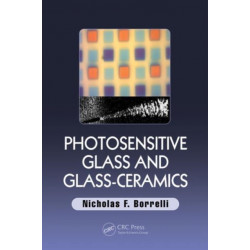 Photosensitive Glass and Glass-Ceramics