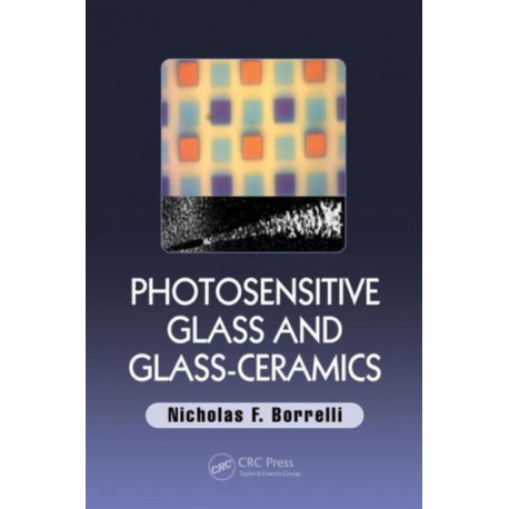 Photosensitive Glass and Glass-Ceramics