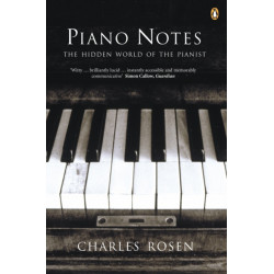 Piano Notes: The Hidden World of the Pianist