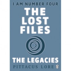 I Am Number Four: The Lost Files: The Legacies
