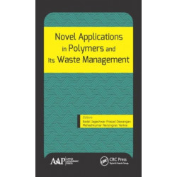 Novel Applications in Polymers and Waste Management
