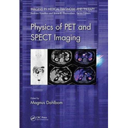 Physics of PET and SPECT Imaging