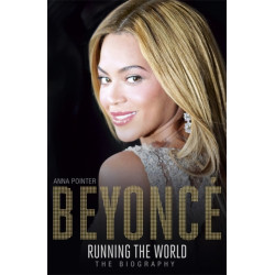 Beyonce: Running the World: The Biography