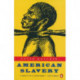 American Slavery: 1619-1877