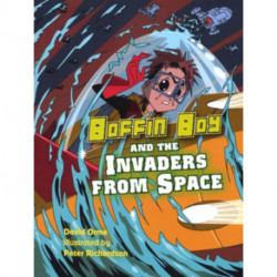 Boffin Boy and the Invaders from Space
