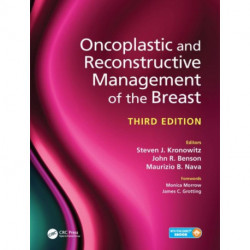 Oncoplastic and Reconstructive Management of the Breast, Third Edition