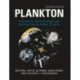 Plankton: Guide to Their Ecology and Monitoring for Water Quality