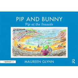 Pip and Bunny: Pip at the Seaside