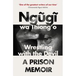 Wrestling with the Devil: A Prison Memoir