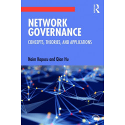 Network Governance: Concepts, Theories, and Applications