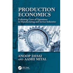 Production Economics: Evaluating Costs of Operations in Manufacturing and Service Industries