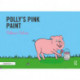 Polly's Pink Paint: Targeting the p Sound