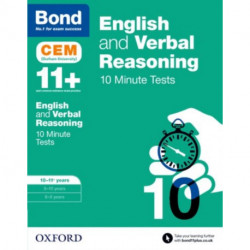 English & Verbal Reasoning: Bond 11+ CEM 10 Minute Tests: Ready for the 2025 Cambridge Select Insight exam: 10-11 years