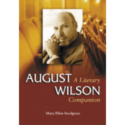August Wilson: A Literary Companion