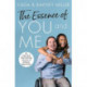 The Essence of You and Me: An inspiring and heartwarming true story of resilience, hope and love