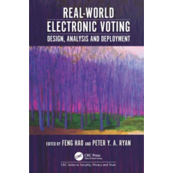 Real-World Electronic Voting: Design, Analysis and Deployment