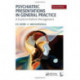 Psychiatric Presentations in General Practice: A Guide to Holistic Management, Second Edition