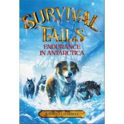 Survival Tails: Endurance in Antarctica