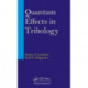 Quantum Effects in Tribology