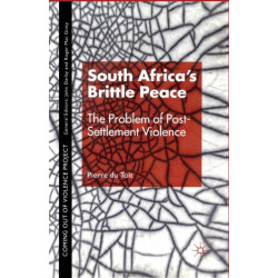 South Africa's Brittle Peace: The Problem of Post-Settlement Violence