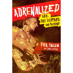 Adrenalized: Life, Def Leppard and Beyond