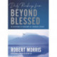 Daily Readings from Beyond Blessed (Daily Readings): 90 Devotions to Overcome All Financial Stress