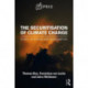 The Securitisation of Climate Change: Actors, Processes and Consequences