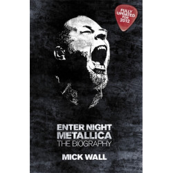 Metallica: Enter Night: The Biography