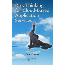 Risk Thinking for Cloud-Based Application Services