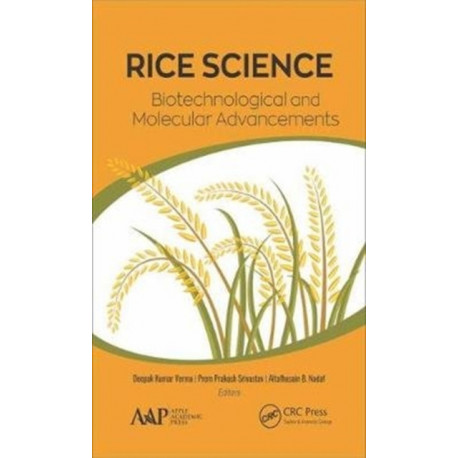 Rice Science: Biotechnological and Molecular Advancements