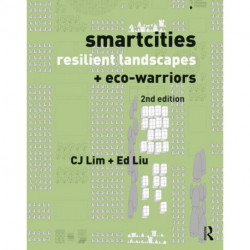 Smartcities, Resilient Landscapes and Eco-Warriors: resilient Landscapes + eco-warriors