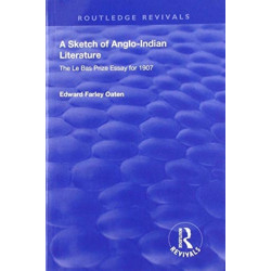 A Sketch of Anglo-Indian Literature: The Le Bas Prize Essay for 1907